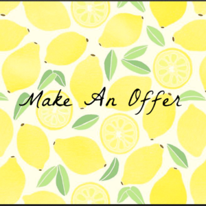 I'm very open to offers!