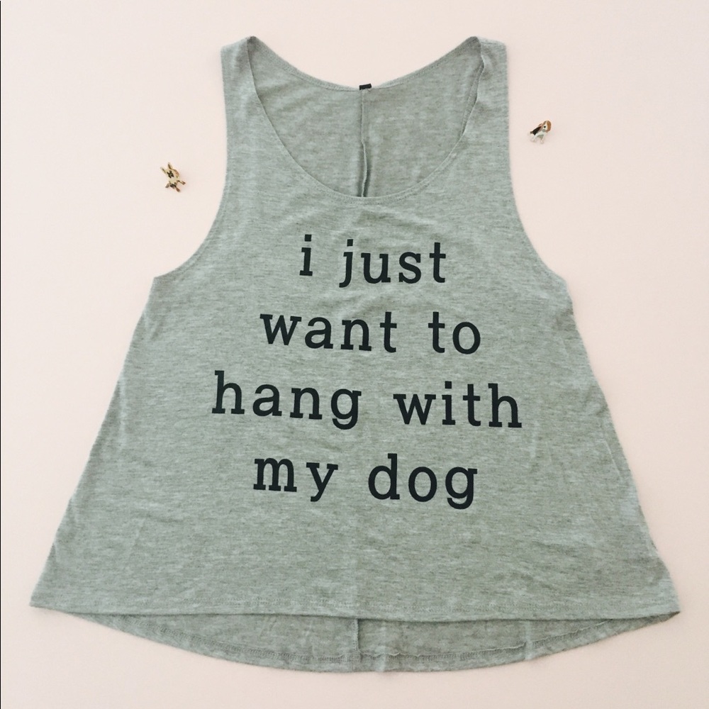 ♥️ i just want to hang with my dog tank top shirt