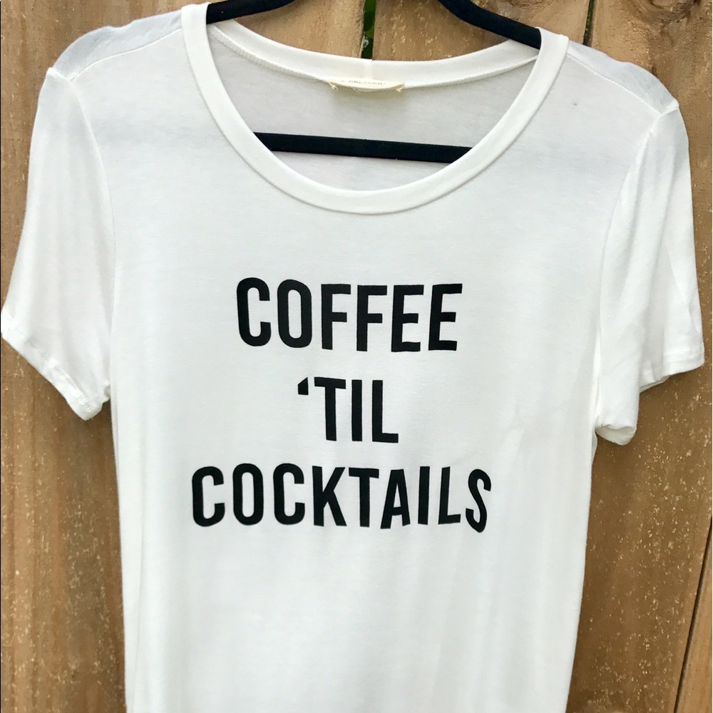 Coffee til Cocktails Tee
