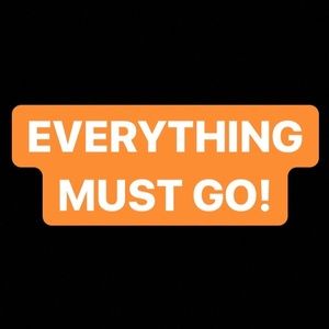 EVERYTHING MUST GO