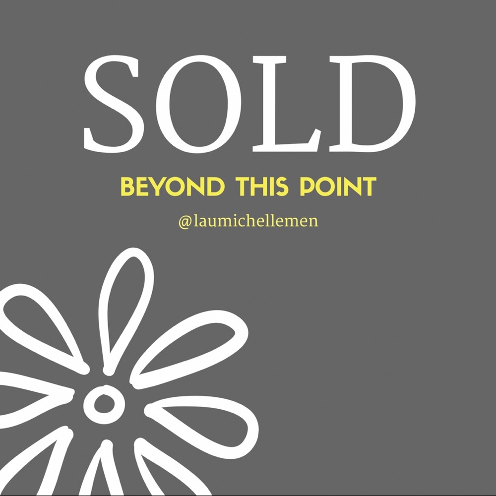 SOLD • Beyond this point