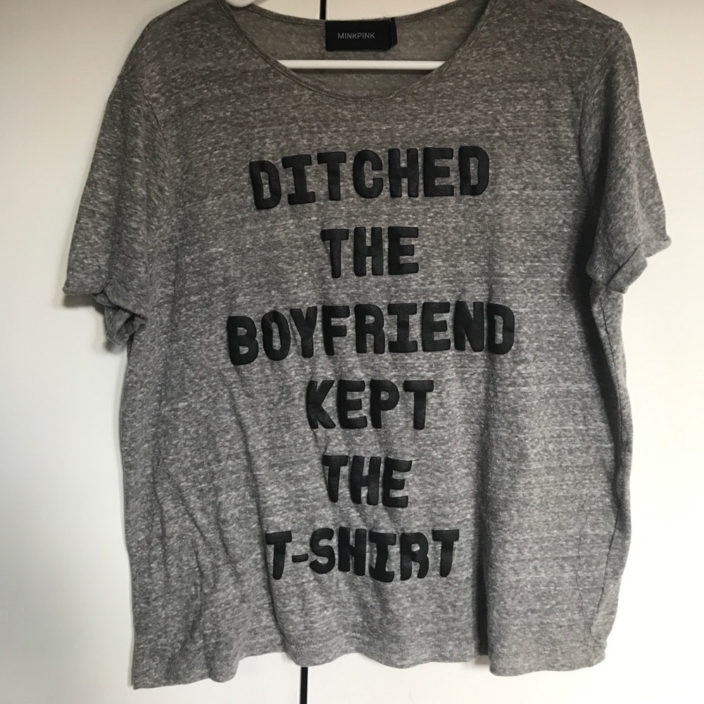 "Ditched the boyfriend kept the shirt" Graphic Tee