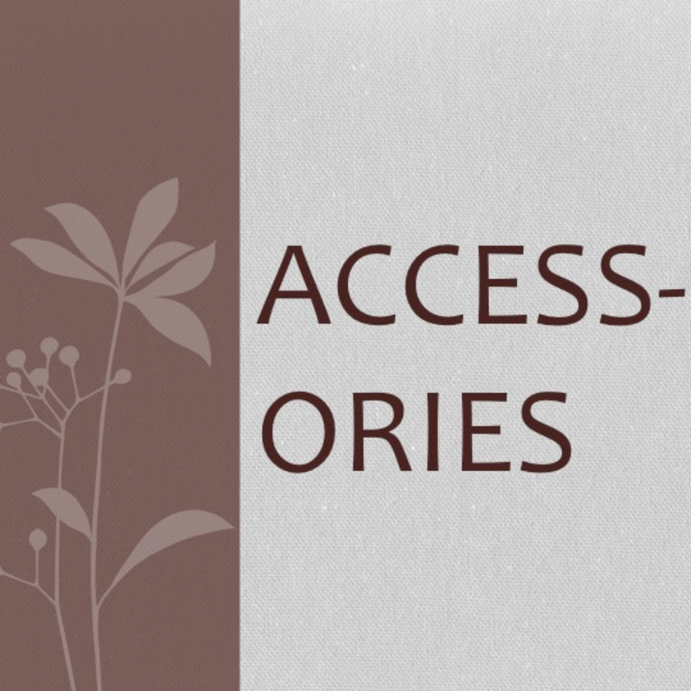 Accessories