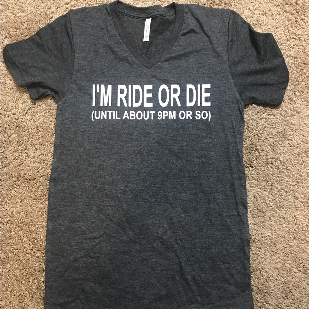 Ride or Die TShirt NWOT 🎉