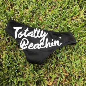"Totally Beachin'" Bikini bottoms