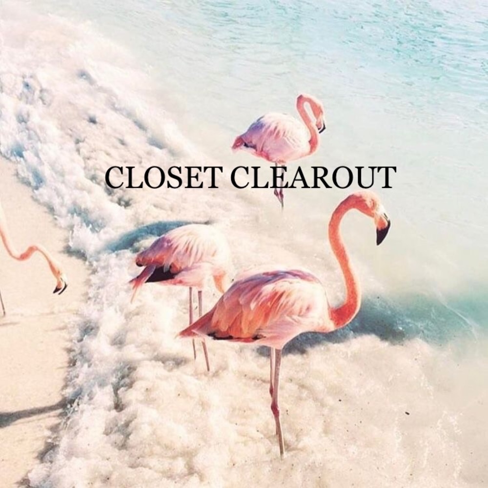 CLOSET CLEAROUT EVERYTHING MUST GO