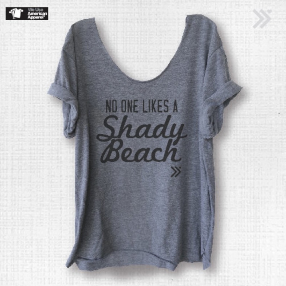 'No One Likes A Shady Beach' Off Shoulder Tee