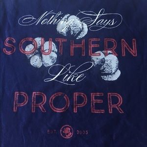 "Nothing Says Southern Like Proper" T-Shirt