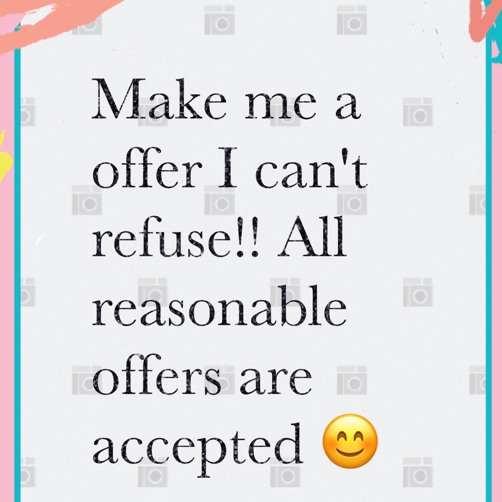 ALL REASONABLE OFFERS ARE ACCPEPTED!!!
