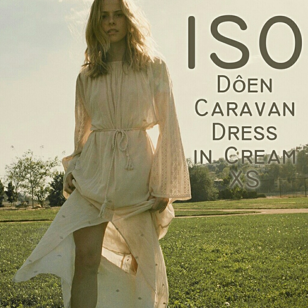 ISO Looking for Dôen Caravan dress in Cream XS
