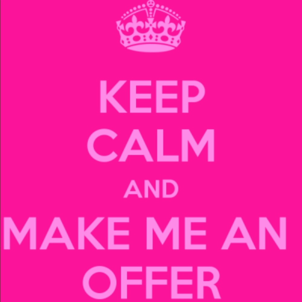 Make me an offer on anything!