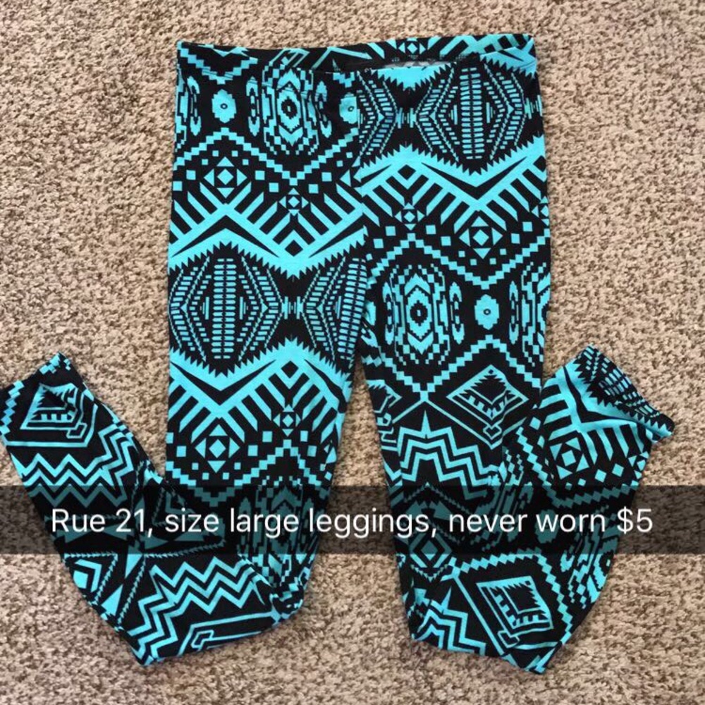 Aztec leggings. Super comfy, just don't fit me.