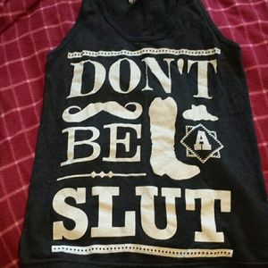 "Dont be a sl*t" tank