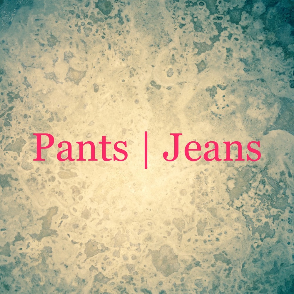 Pants | Jeans