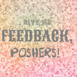 Give Me Your Feedback!