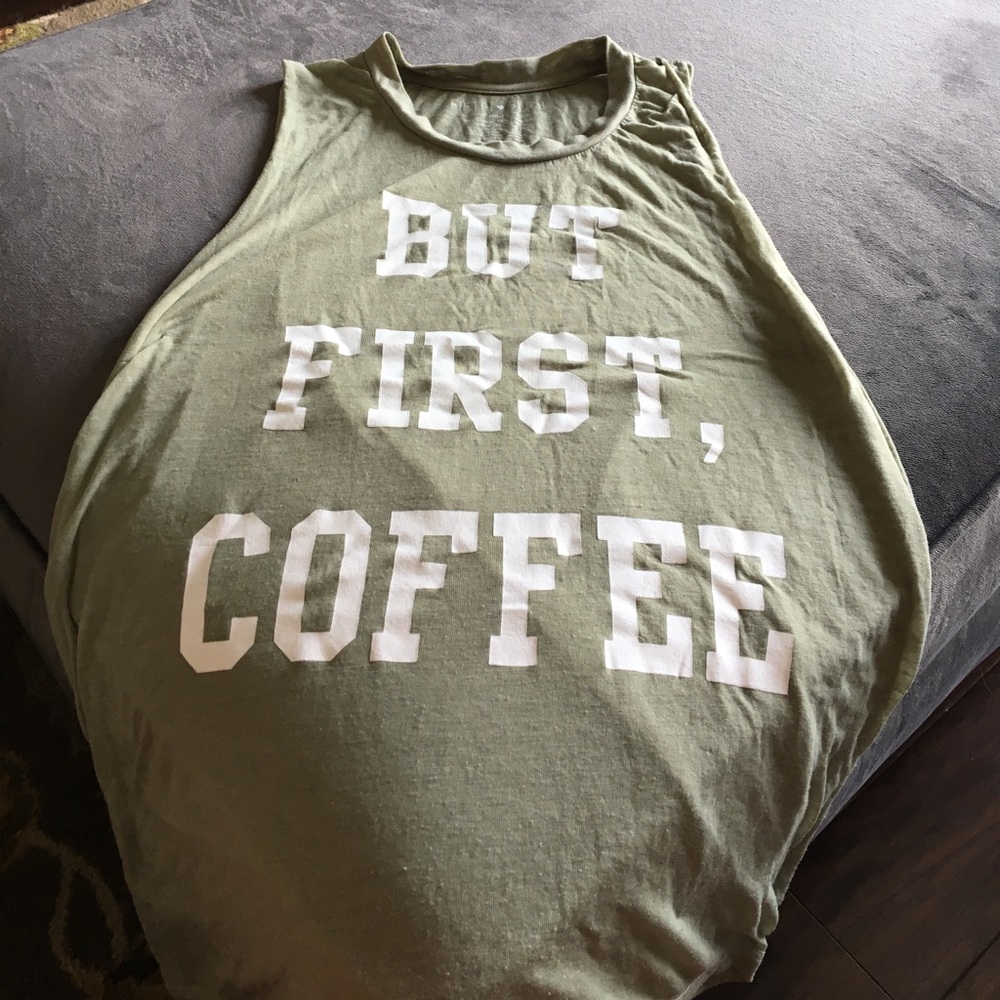 "But First, Coffee" Tank