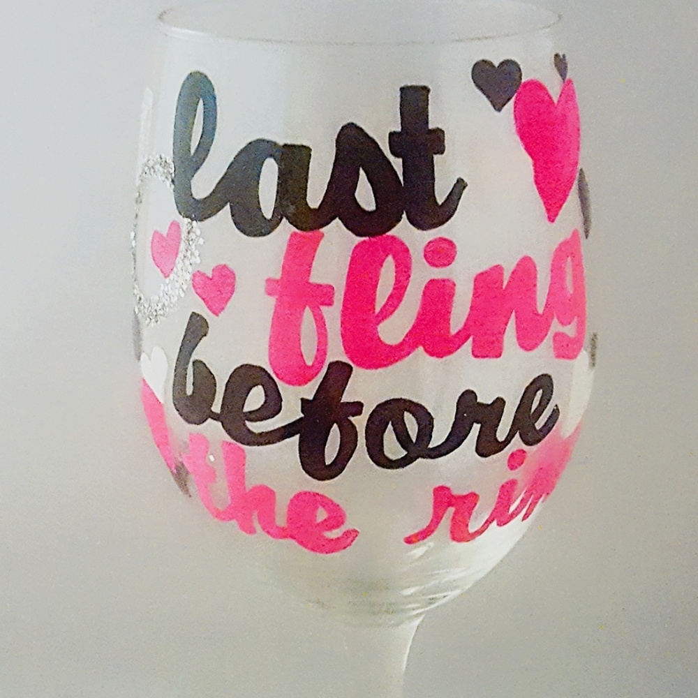 "Last Fling Before the Ring" WINE GLASS