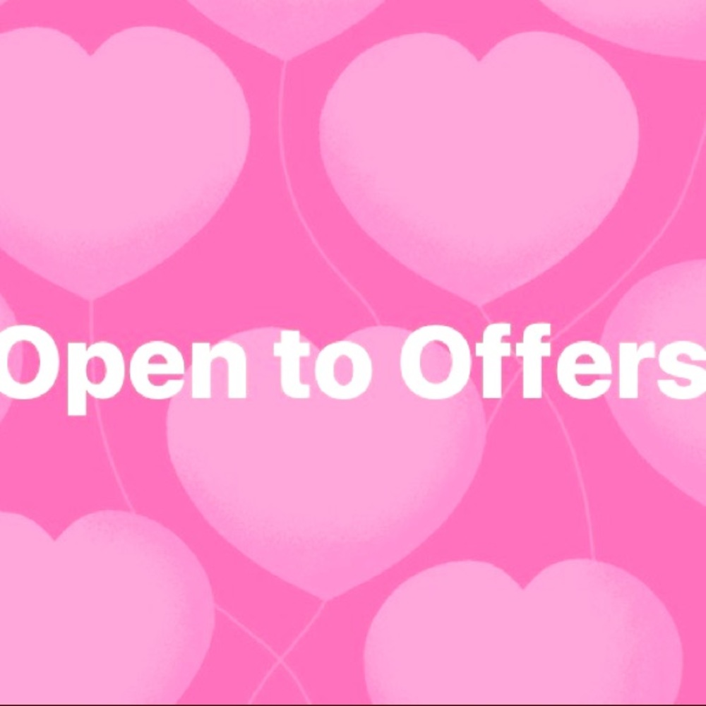 All offers considered 😘