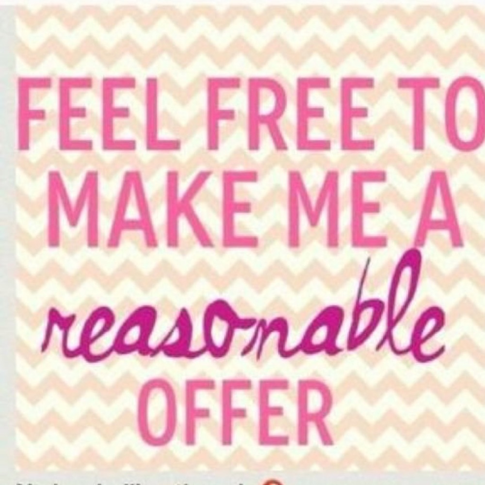 I accept offers :)