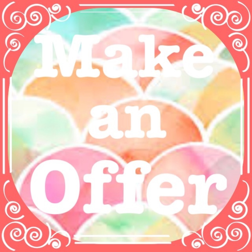 I'll consider any offer