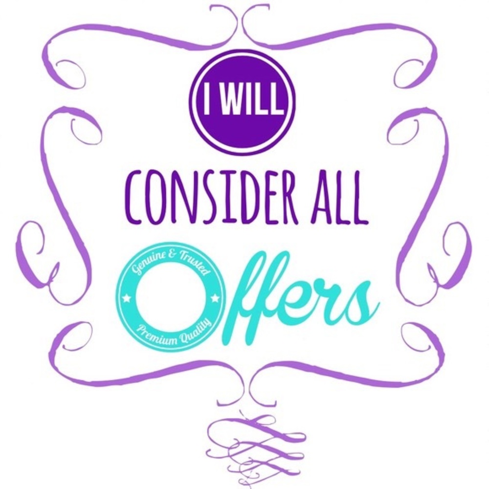 I will consider all reasonable offers!