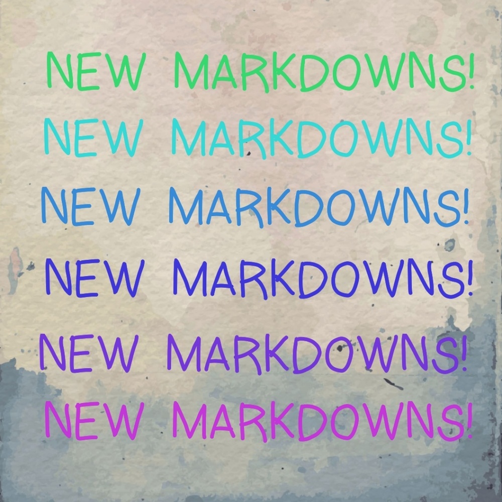 NEW MARKDOWNS!