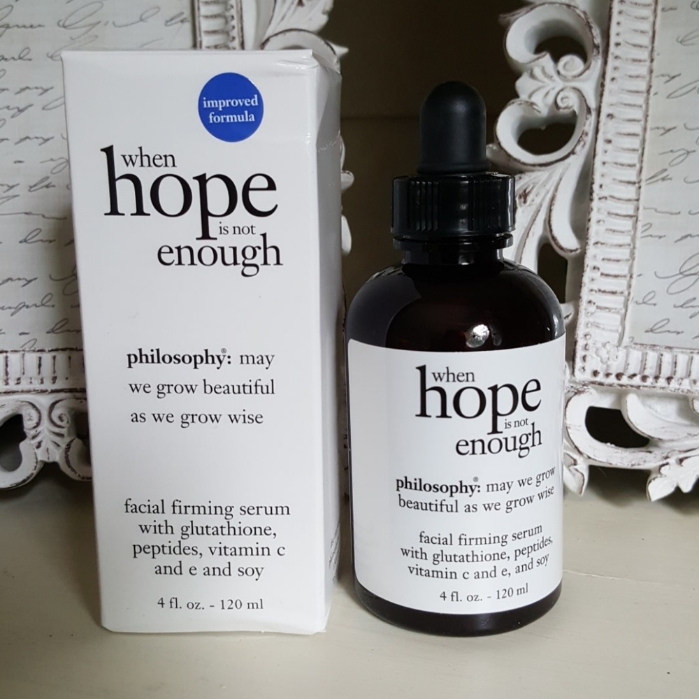 PHILOSOPHY When Hope is Not Enough Serum 4 oz