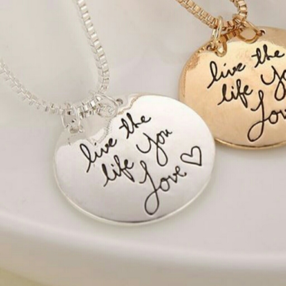 LIVE THE LIFE YOU LOVE Quote 
Double Side Necklace
