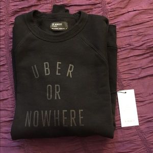 Uber or Nowhere Sweathshirt - Large