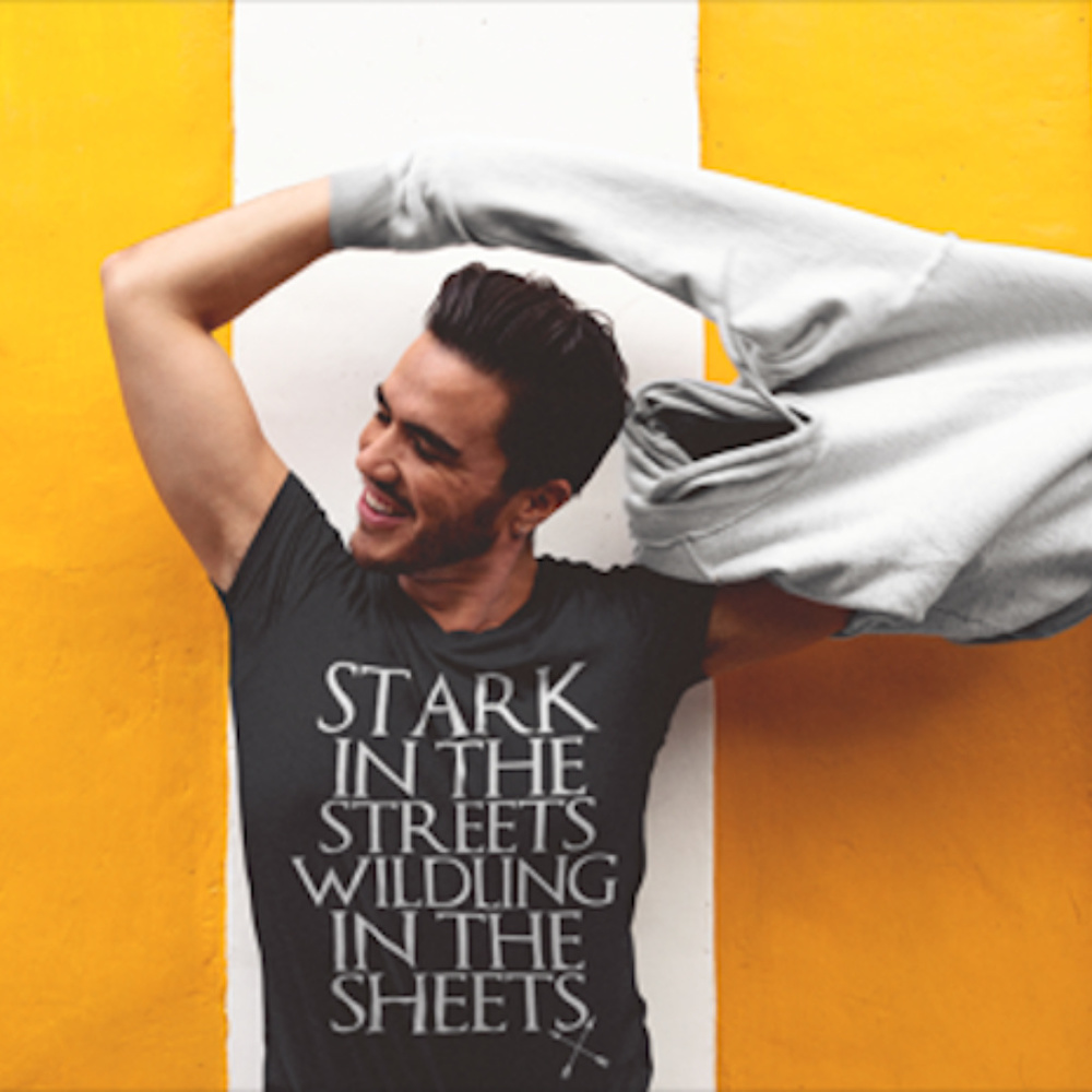 Stark In The Streets Wildling In The Sheets Shirt