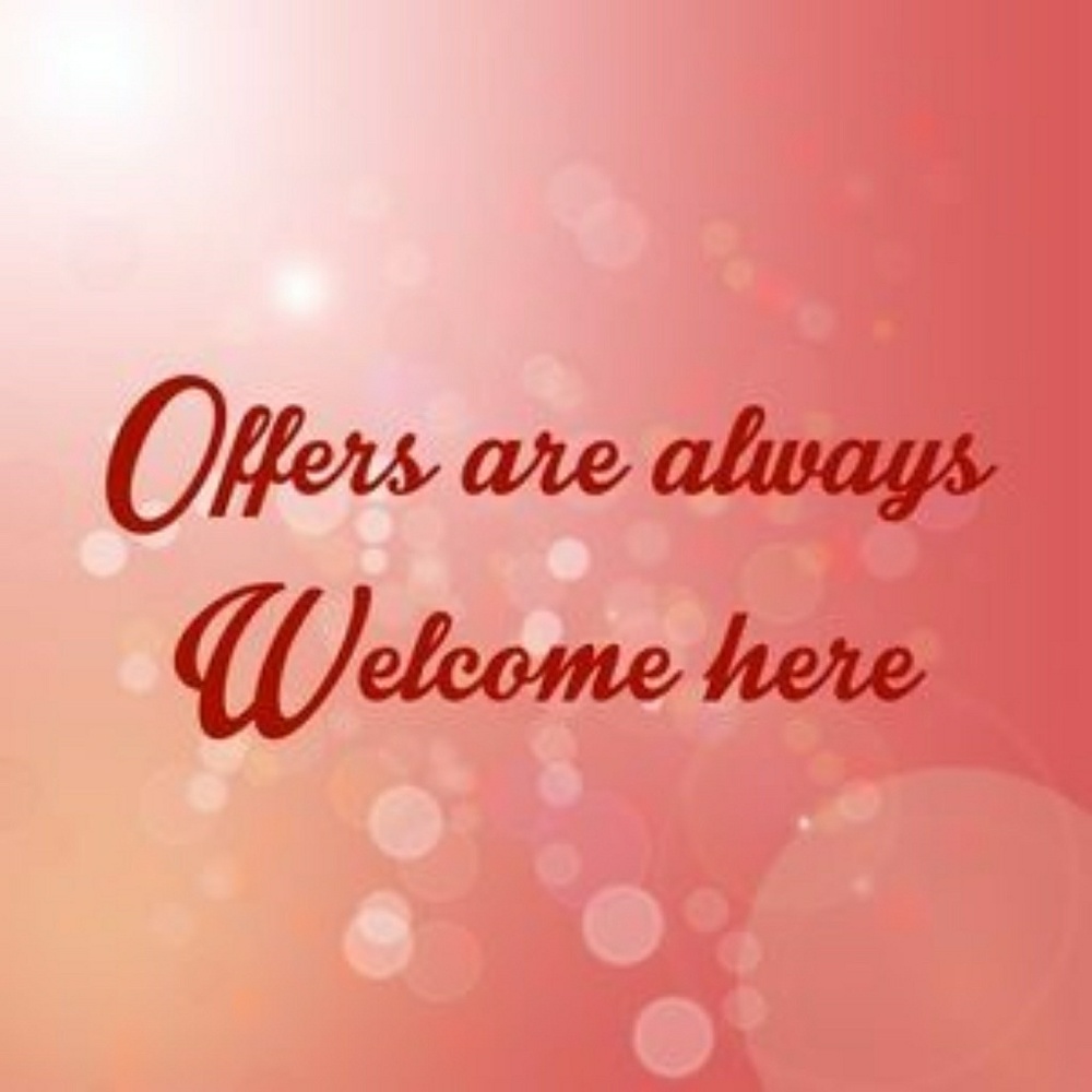 Don't hesitate to hit the offer button! 😉