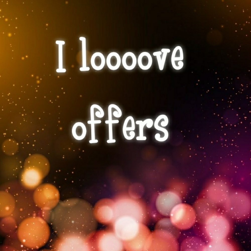 I love offers!