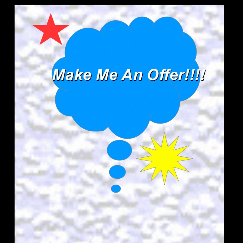 Make Me An Offer!!!