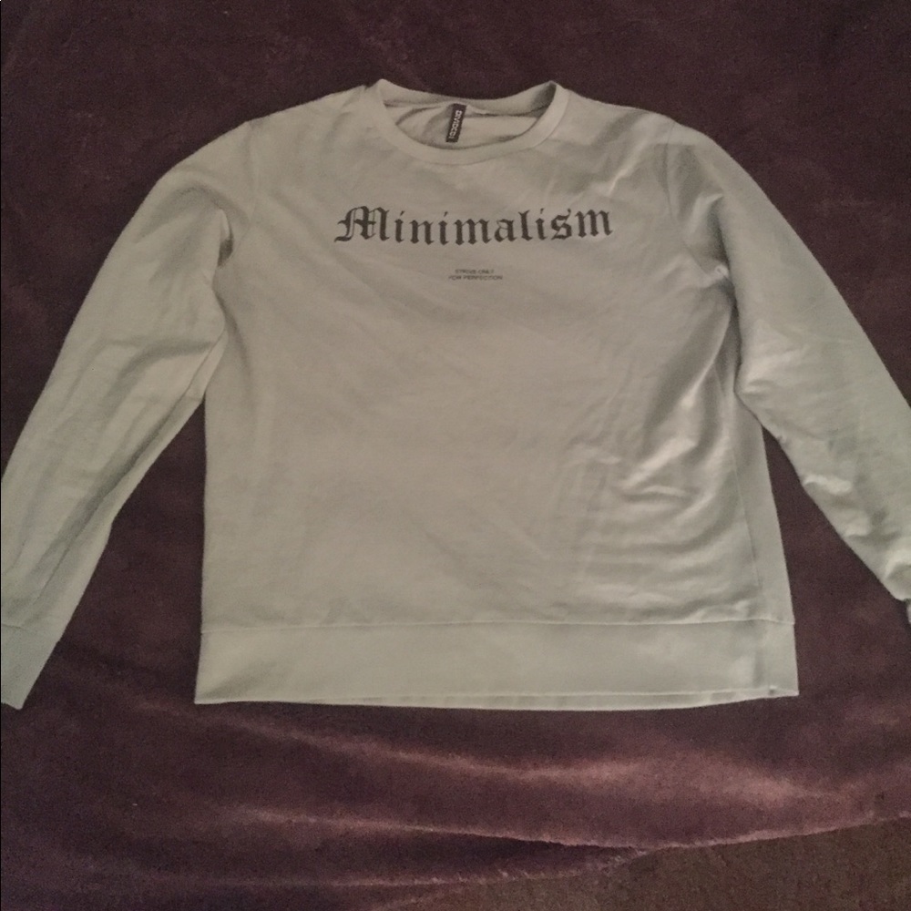 MINIMALISM Strive Only For Perfection Crew Sweater