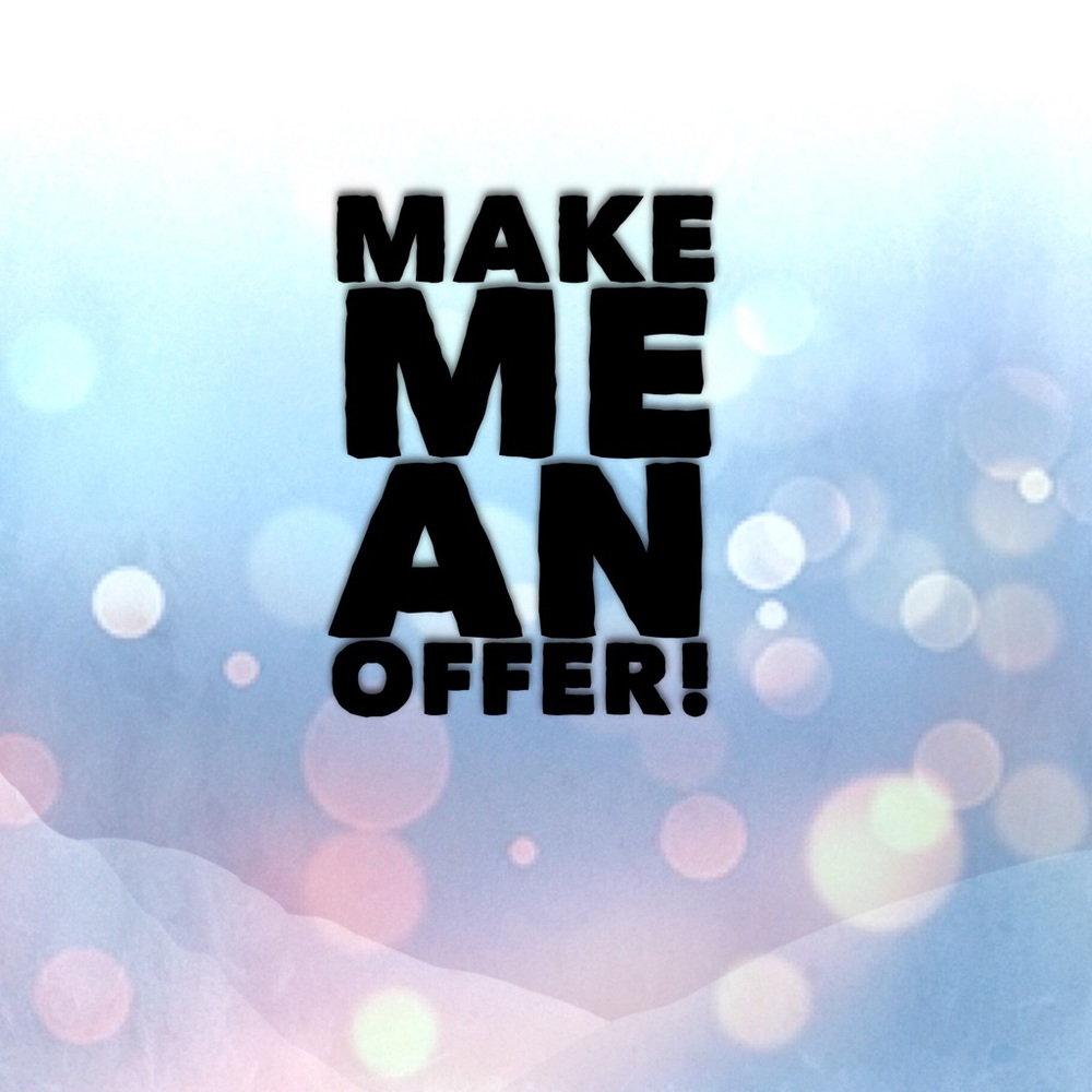 Offers are welcome!