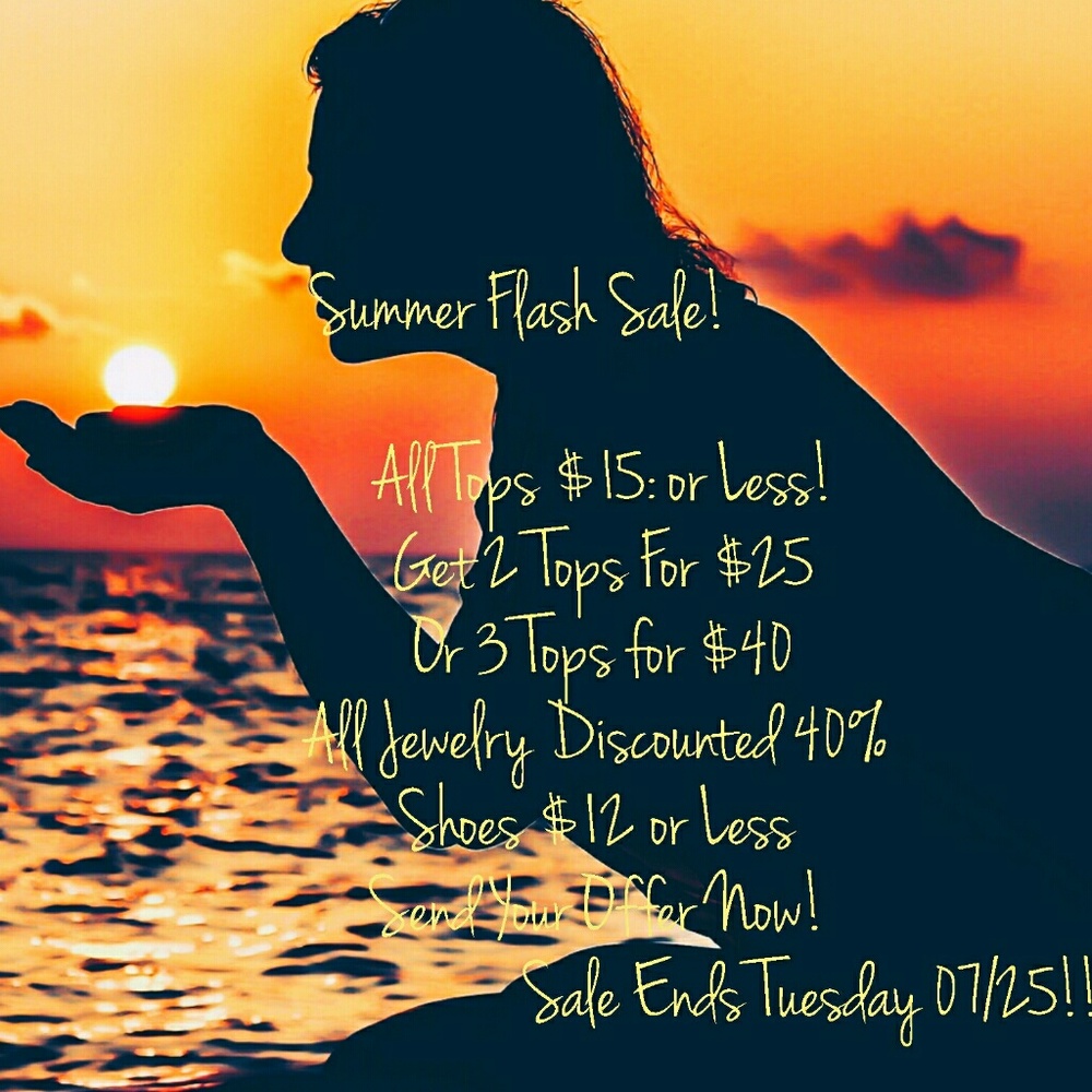 Summer Flash Sale!!! EVERYTHING ON SALE!!!
