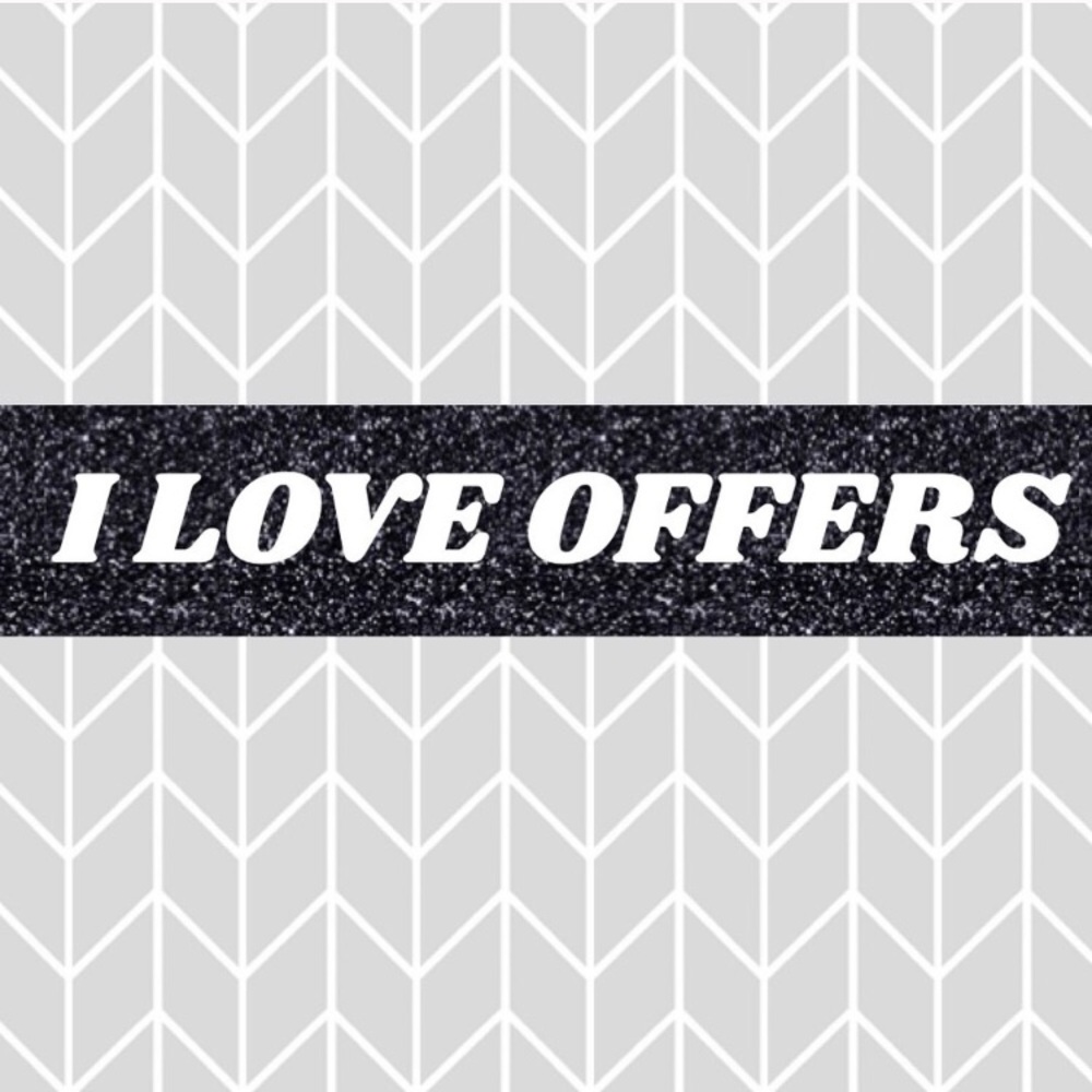 I will always take offers! ☺️