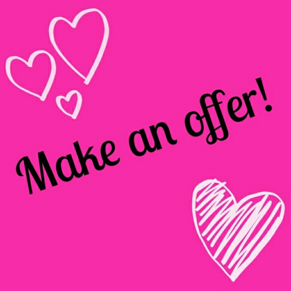MAKE ME AN OFFER!!!