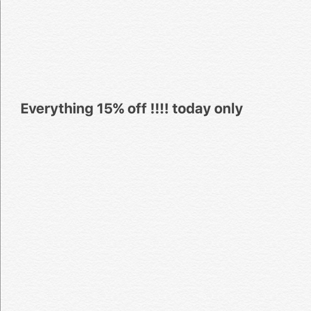 Everything 15% off