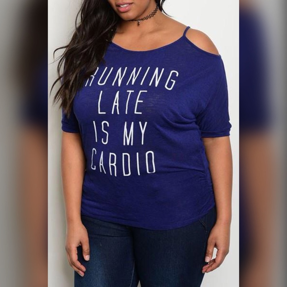 Running late is my cardio graphic plus gym tee