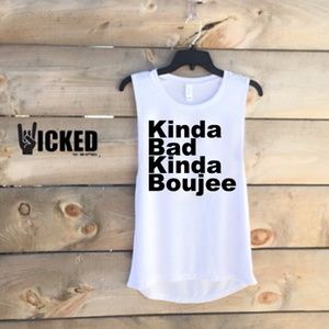 KINDA BAD KINDA BOUJEE - MUSCLE TANK