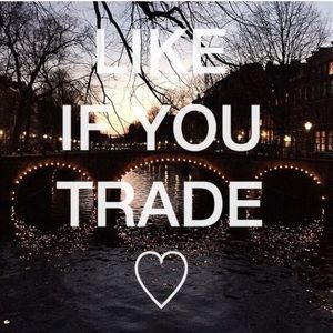 LIKE IF YOU TRADE!!
