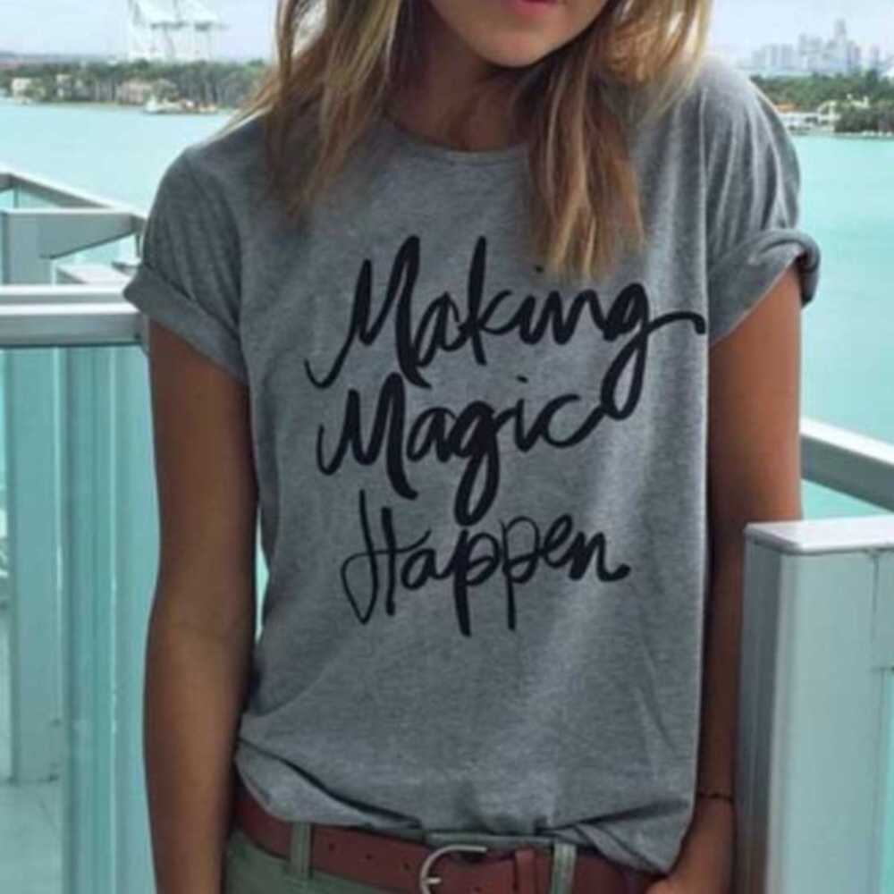 Making magic happen gray t-sirt