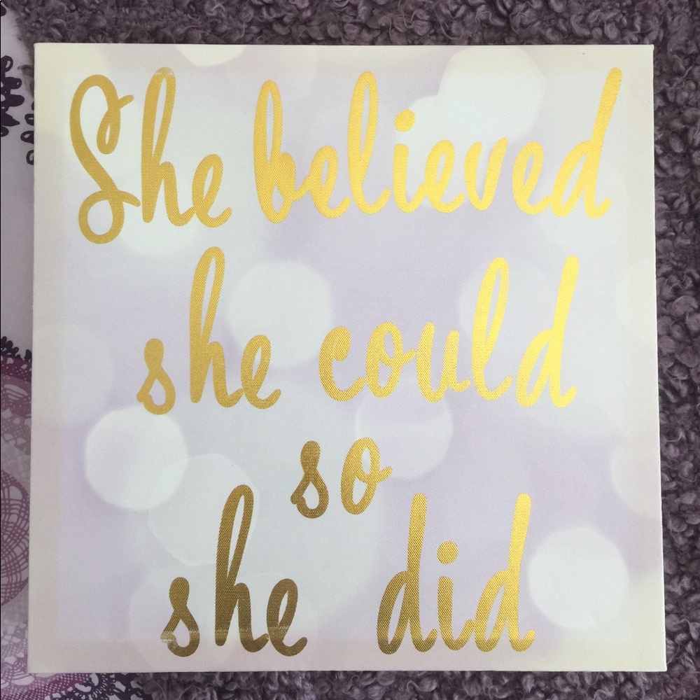 She believed she could so she did canvas