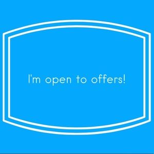 I'm open to offers on any of my products!