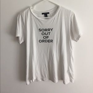 Sorry Out of Order Tshirt