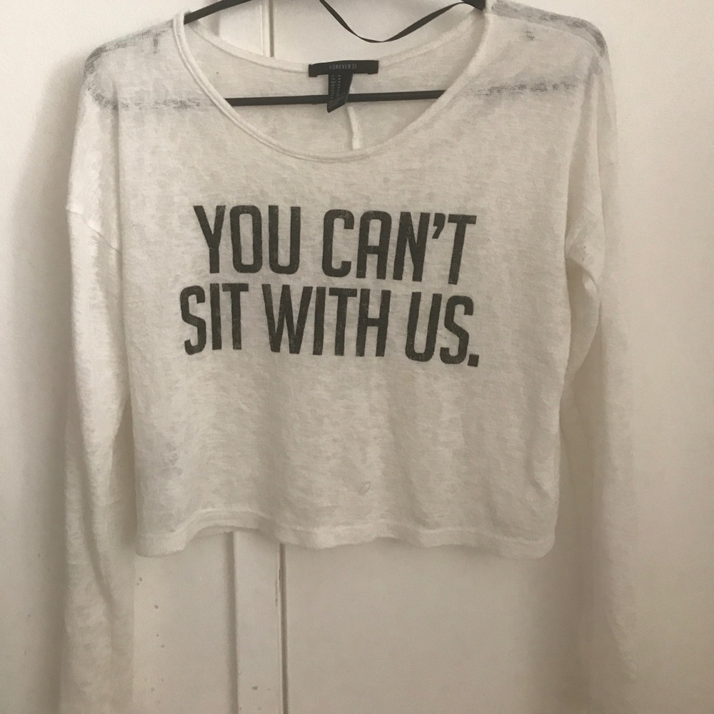 "You Can't Sit With Us" Shirt