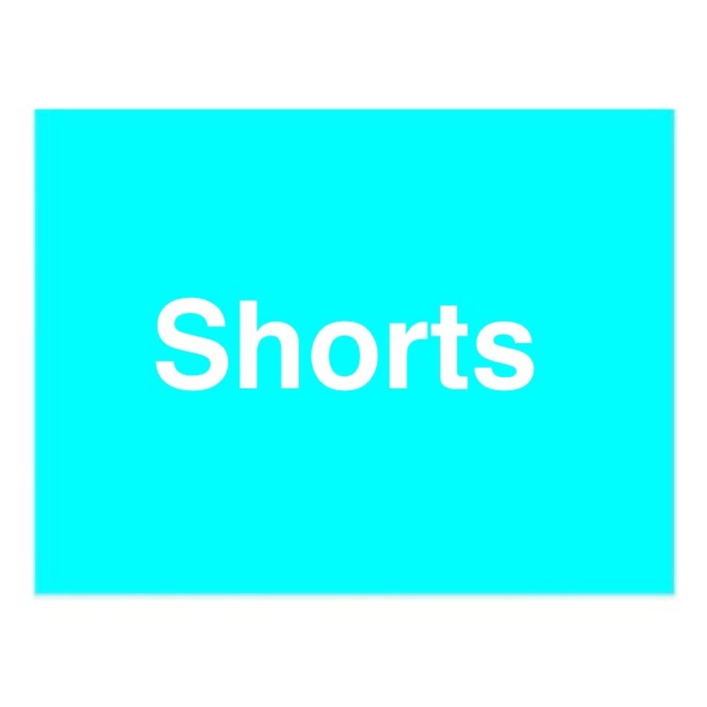 Shorts
