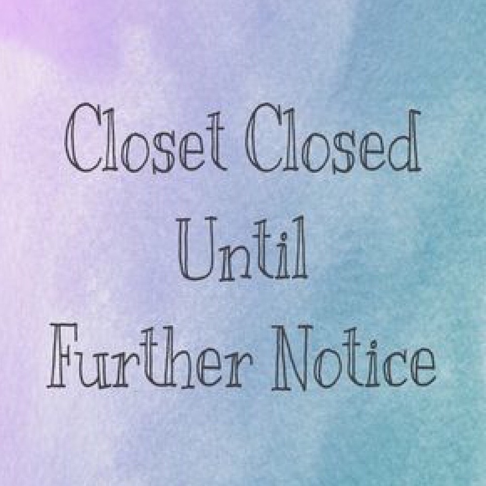 CLOSET OFFICIALLY CLOSED ❤️