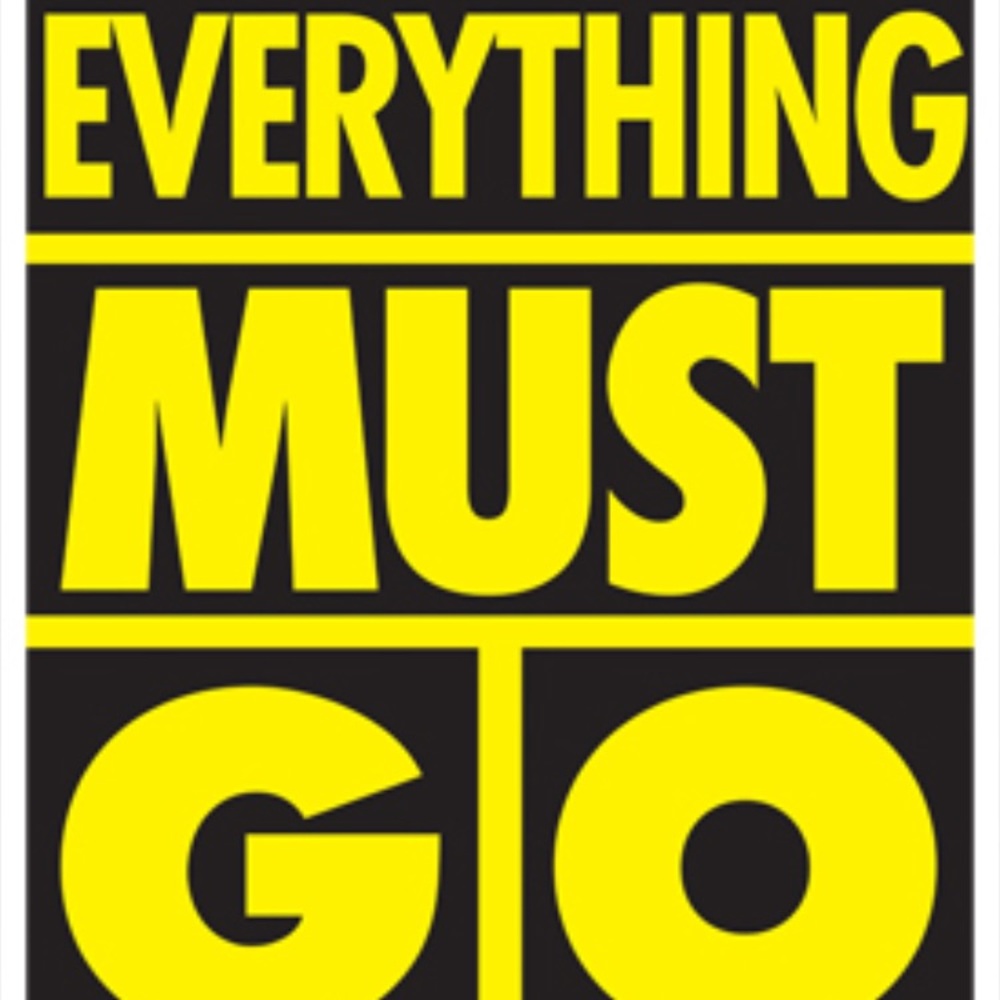 Everything must go